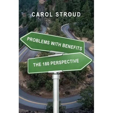 Problems with Benefits: The 180 Perspective