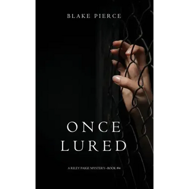 Once Lured (a Riley Paige Mystery--Book #4)
