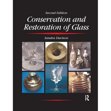 Conservation and Restoration of Glass