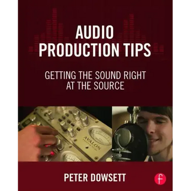 Audio Production Tips: Getting the Sound Right at the Source