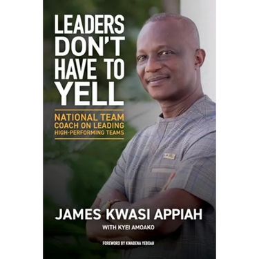 Leaders Don't Have to Yell: National Team Coach on Leading High-Performing Teams