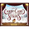 How the Candy Cane Got Its Stripes: A Christmas Tale