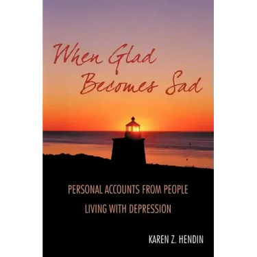 When Glad Becomes Sad: Personal Accounts From People Living With Depression