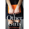 The Other Girls: A Young Adult Paranormal Novel about a Witch, a Ghost and a Mystery