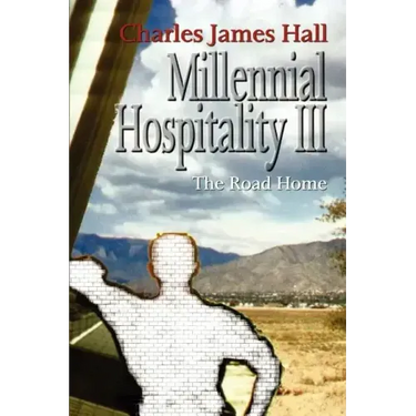 Millennial Hospitality III: The Road Home