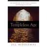 The Templeless Age: An Introduction to the History, Literature, and Theology of the Exile
