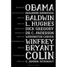 Believe like Obama, Self-Educate like Benjamin Banneker, Speak like Baldwin, Write like L. Hughes, Question like Dick Gregory, Empower Like Dr C. Ande