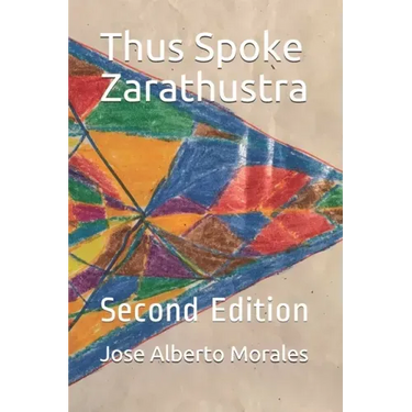 Thus Spoke Zarathustra: Second Edition