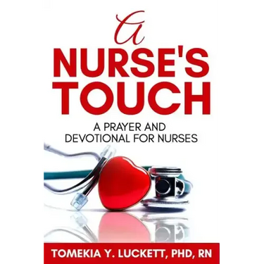 A Nurse's Touch: A prayer and devotional for nurses