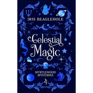 Celestial Magic: Myrtlewood Mysteries Book 4