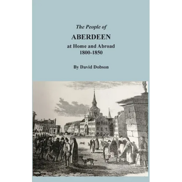 The People of Aberdeen at Home and Abroad