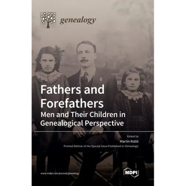 Fathers and Forefathers: Men and Their Children in Genealogical Perspective