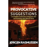 Provocative Suggestions: A No Bullshit Combination of Hypnosis, NLP and Psychology with Difficult Clients