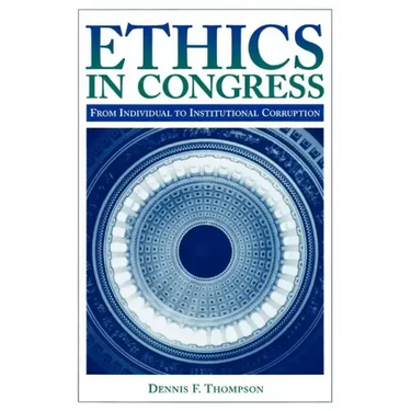 Ethics in Congress: From Individual to Institutional Corruption