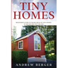 Tiny Homes: Beginner's Guide to Smart Ideas of Tiny Homes in 400 Square Feet or Less