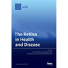 The Retina in Health and Disease