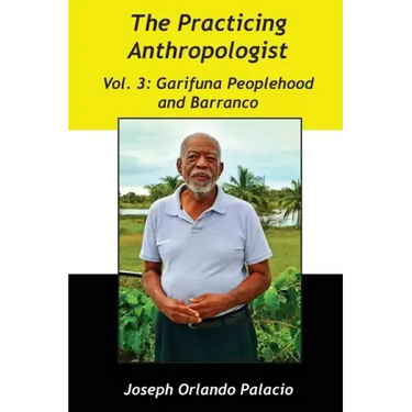 Garifuna Peoplehood and Barranco