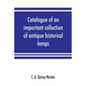 Catalogue of an important collection of antique historical lamps, candlesticks, lanterns, relics, etc