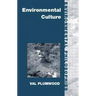 Environmental Culture: The Ecological Crisis of Reason
