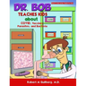 Dr. Bob Teaches Kids about COVID, Vaccines, Parasites, and Bacteria