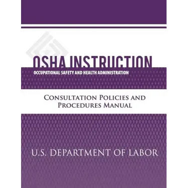 OSHA Instruction: Consultation Policies and Procedures Manual