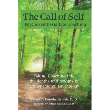 The Call of Self: Psychosynthesis Life Coaching