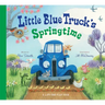 Little Blue Truck's Springtime: An Easter and Springtime Book for Kids