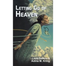 Letting Go of Heaven