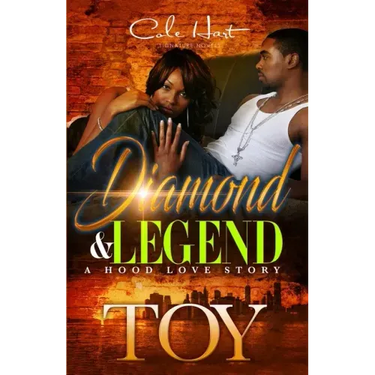 Diamond & Legend: A Hood Love Story