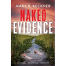 Naked Evidence: Crime Thrillers