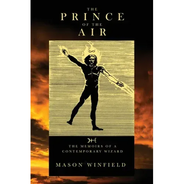 The Prince of the Air - The Memoirs of a Contemporary Wizard