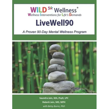 Wild 5 Wellness Livewell90: A Proven 90-Day Mental Wellness Program