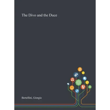 The Divo and the Duce