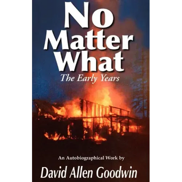 No Matter What: The Early Years (Volume One)