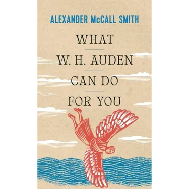 What W.H. Auden Can Do for You