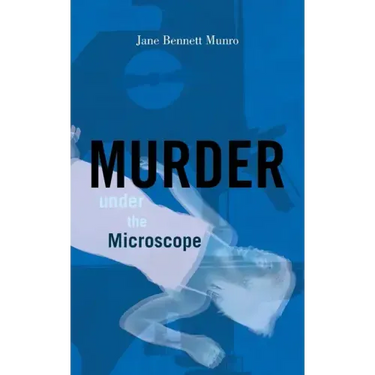 Murder Under the Microscope