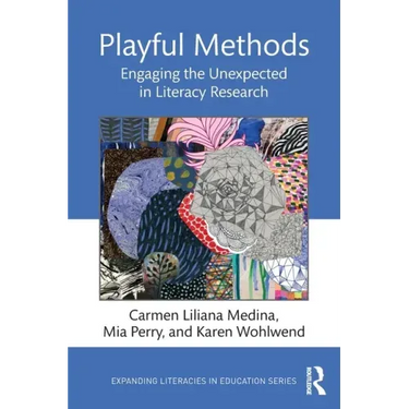 Playful Methods: Engaging the Unexpected in Literacy Research