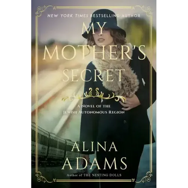 My Mother's Secret: A Novel of the Jewish Autonomous Region