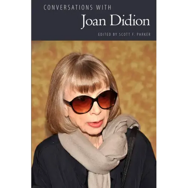 Conversations with Joan Didion