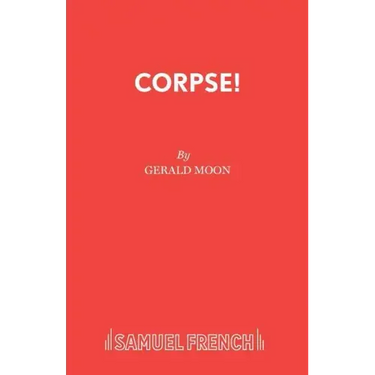 Corpse!: A Comedy Thriller