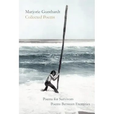 Collected Poems: Poems for Survivors & Poems Between Eternities