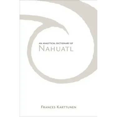Analytical Dictionary of Nahuatl