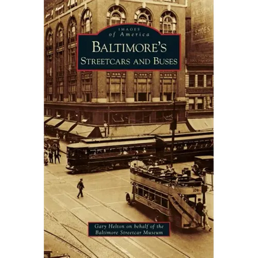 Baltimore's Streetcars and Buses