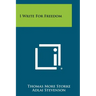 I Write for Freedom