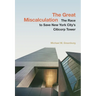 The Great Miscalculation: The Race to Save New York City's Citicorp Tower