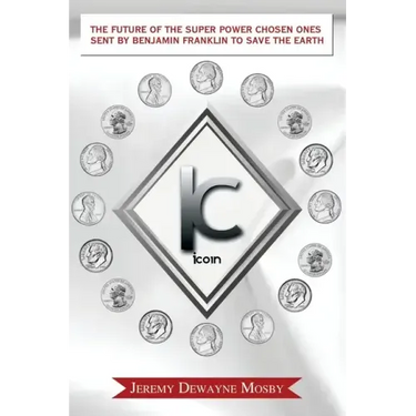 The Future of the Super Power Chosen Ones Sent by Benjamin Franklin to Save the Earth