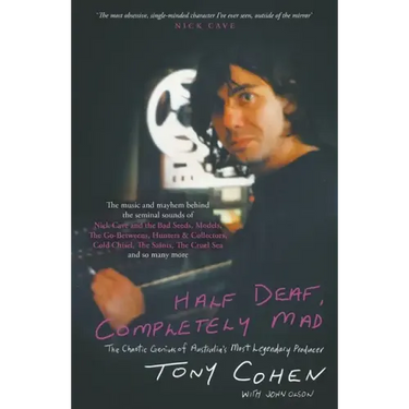 Half Deaf, Completely Mad: The Chaotic Genius of Australia's Most Legendary Producer