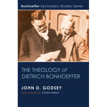 The Theology of Dietrich Bonhoeffer