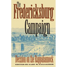 The Fredericksburg Campaign: Decision on the Rappahannock