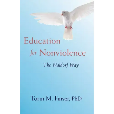 Education for Nonviolence: The Waldorf Way